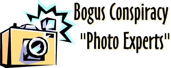 Bogus Conspiracy So-Called Photo Experts